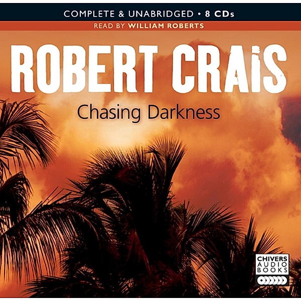 Chasing Darkness, Robert Crais