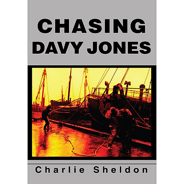 Chasing Davy Jones, Charlie Sheldon