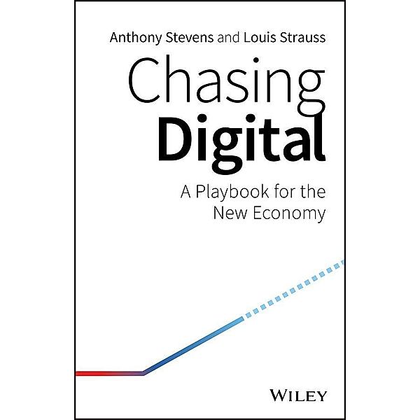 Chasing Digital, Anthony Stevens, Louis Strauss