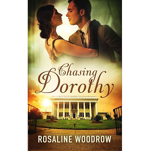 Chasing Dorothy, Rosaline Woodrow