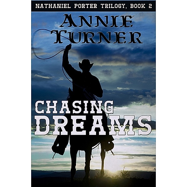 Chasing Dreams, Annie Turner