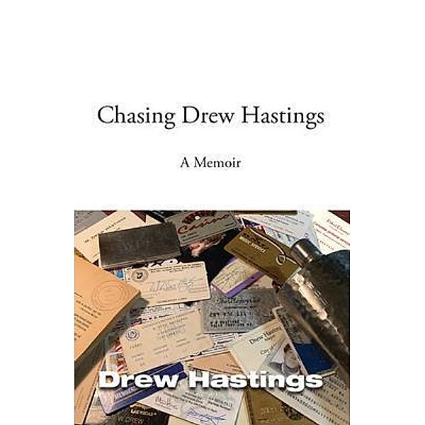 Chasing Drew Hastings, Drew Hastings