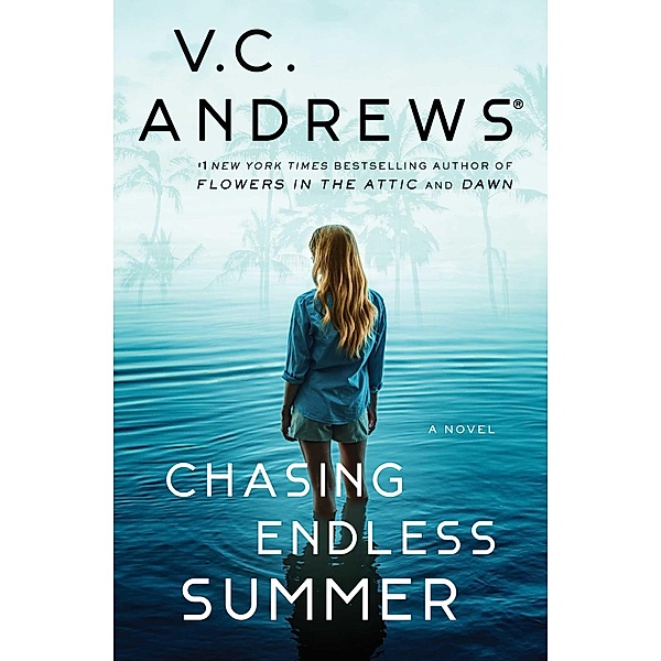 Chasing Endless Summer, V. C. ANDREWS