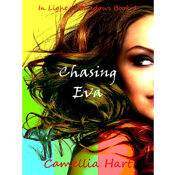 Chasing Eva, Camellia Hart