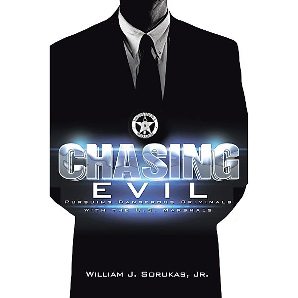 Chasing Evil, William J. Sorukas Jr.