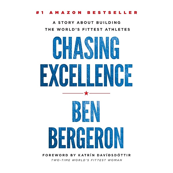 Chasing Excellence, Ben Bergeron