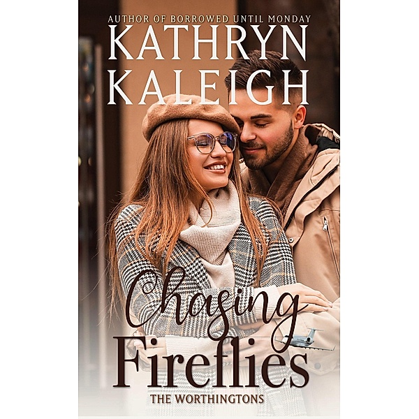 Chasing Fireflies, Kathryn Kaleigh