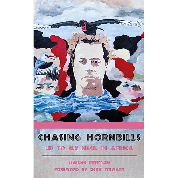 Chasing Hornbills, Simon Fenton