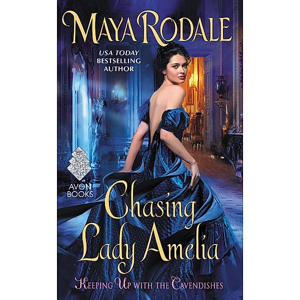 Chasing Lady Amelia / Keeping Up with the Cavendishes Bd.2, Maya Rodale