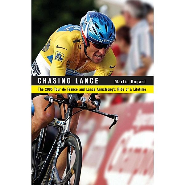 Chasing Lance, Martin Dugard