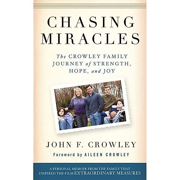 Chasing Miracles, John Crowley, Aileen Crowley