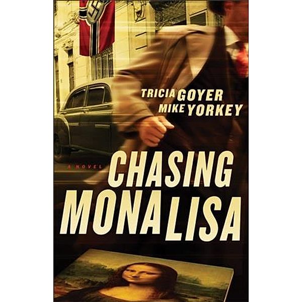 Chasing Mona Lisa, Tricia Goyer