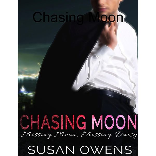 Chasing Moon, Susan Owens