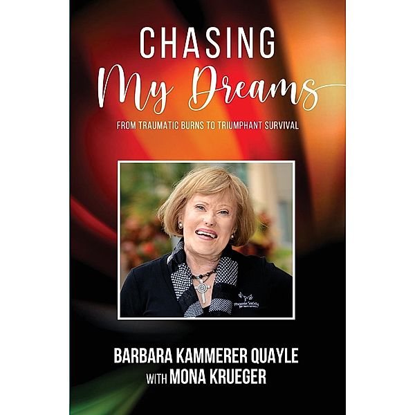 Chasing My Dreams / Stratton Press, Barbara Kammerer Quayle