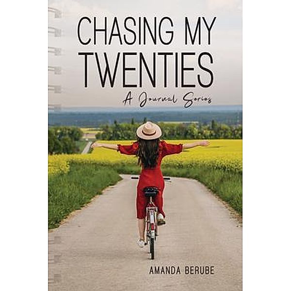 Chasing My Twenties, Amanda Berube