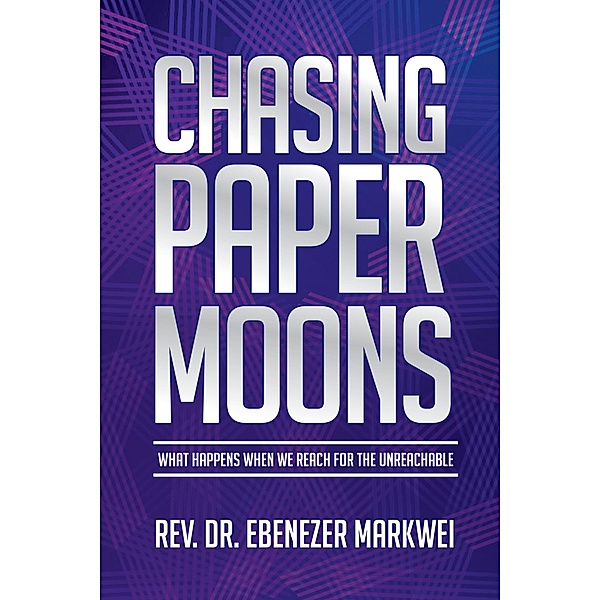 Chasing Paper Moons, Rev. Ebenezer Markwei