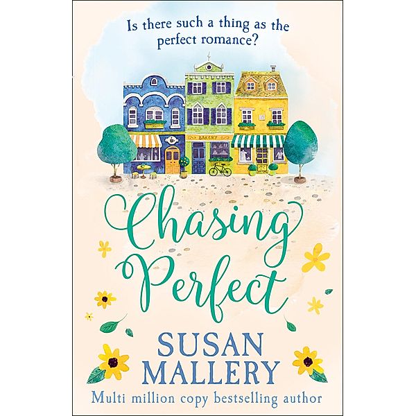 Chasing Perfect / A Fool's Gold Novel Bd.1, Susan Mallery