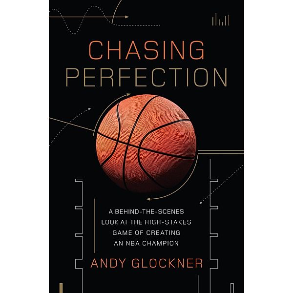 Chasing Perfection, Andy Glockner