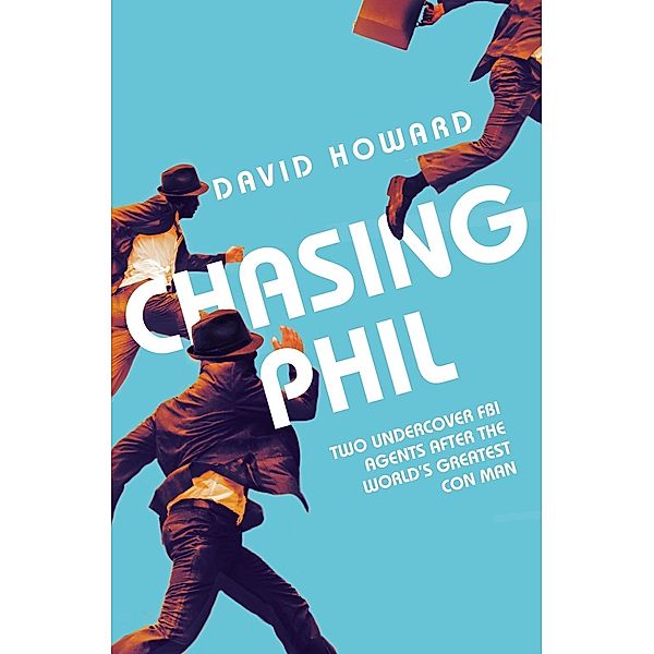 Chasing Phil, David Howard