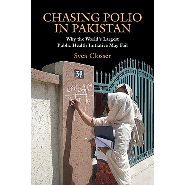 Chasing Polio in Pakistan, Svea Closser