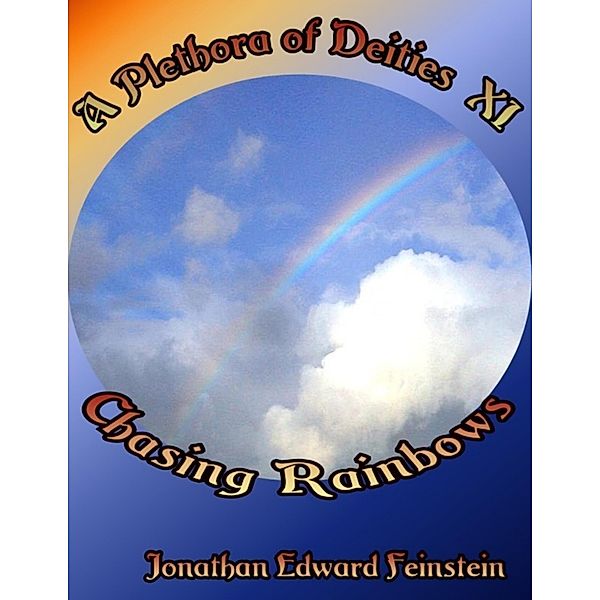 Chasing Rainbows, Jonathan Edward Feinstein