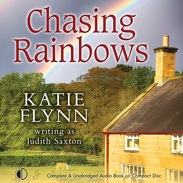 Chasing Rainbows, Katie Flynn writing as Judith Saxton