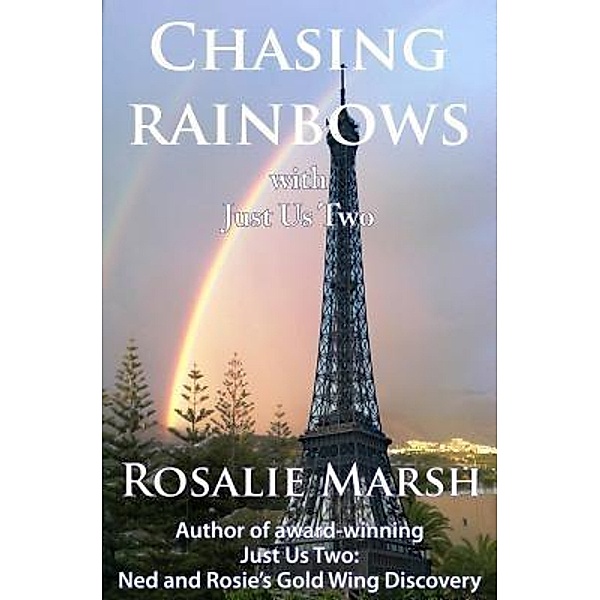 Chasing Rainbows / Just US Two Travel Bd.2, Rosalie Marsh