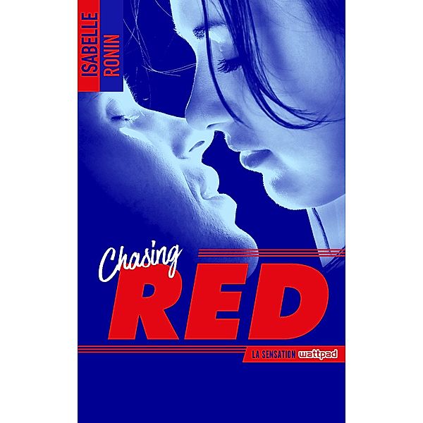Chasing Red - tome 1 / Chasing Red Bd.1, Isabelle Ronin