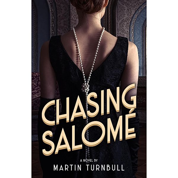 Chasing Salomé, Martin Turnbull