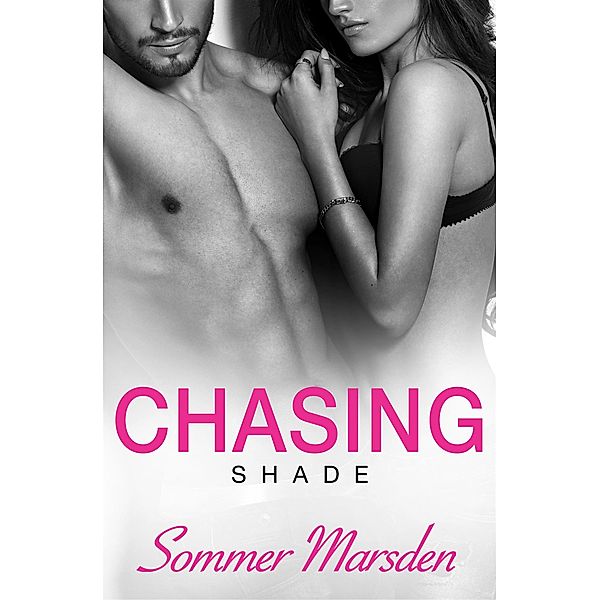 Chasing Shade, Sommer Marsden