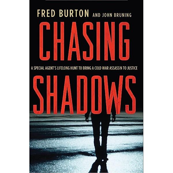 Chasing Shadows, Fred Burton, John R. Bruning