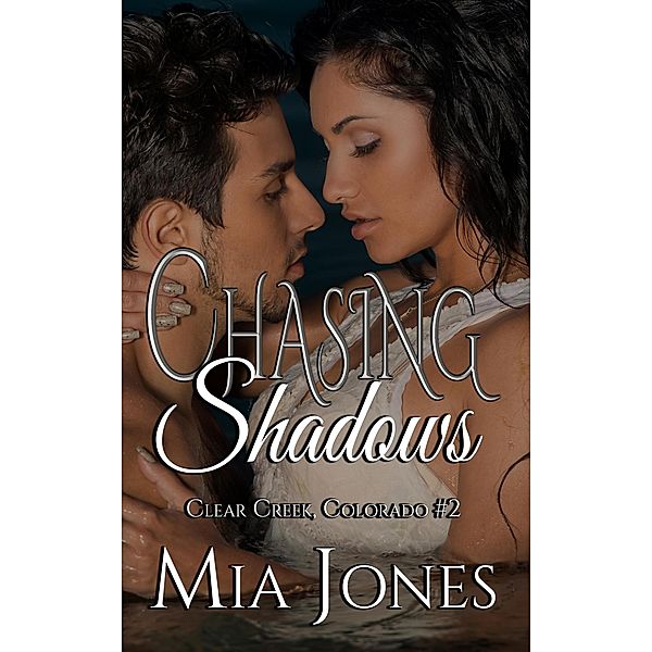 Chasing Shadows (Clear Creek, Colorado) / Clear Creek, Colorado, Mia Jones