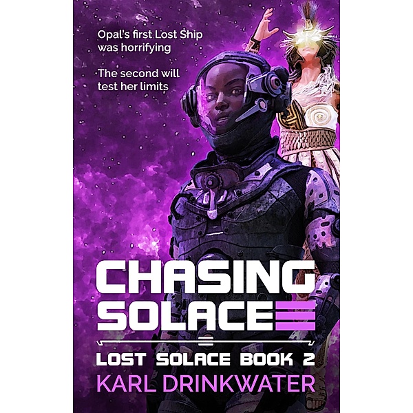 Chasing Solace (Lost Solace, #2) / Lost Solace, Karl Drinkwater