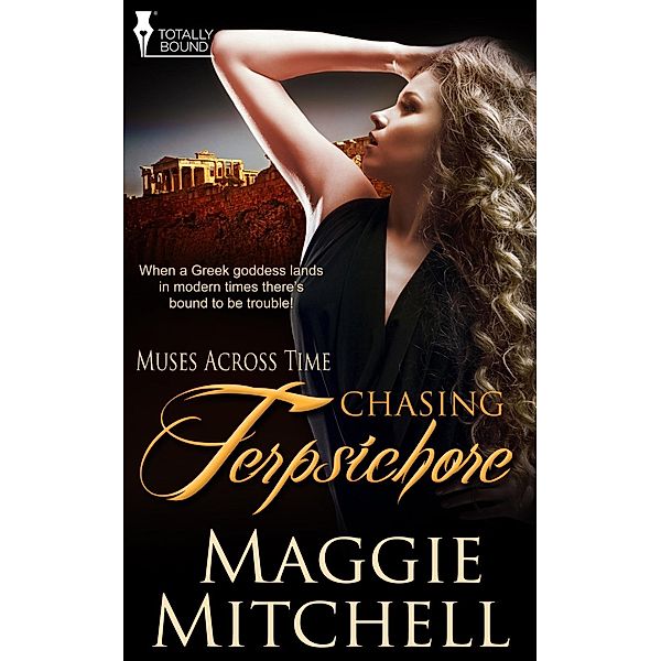 Chasing Terpsichore / Muses Across Time, Maggie Mitchell