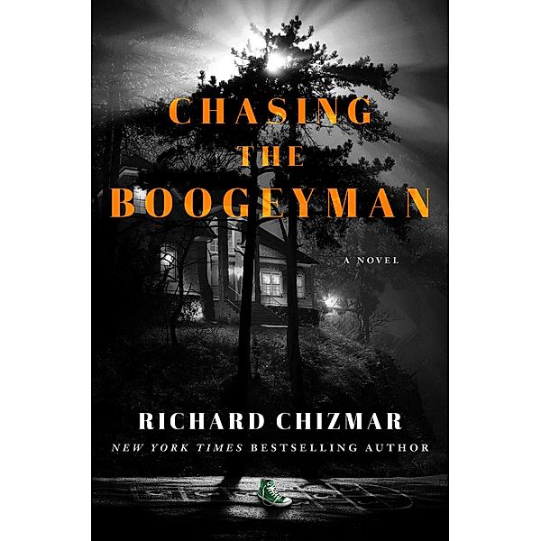 Chasing the Boogeyman / The Boogeyman Series, Richard Chizmar