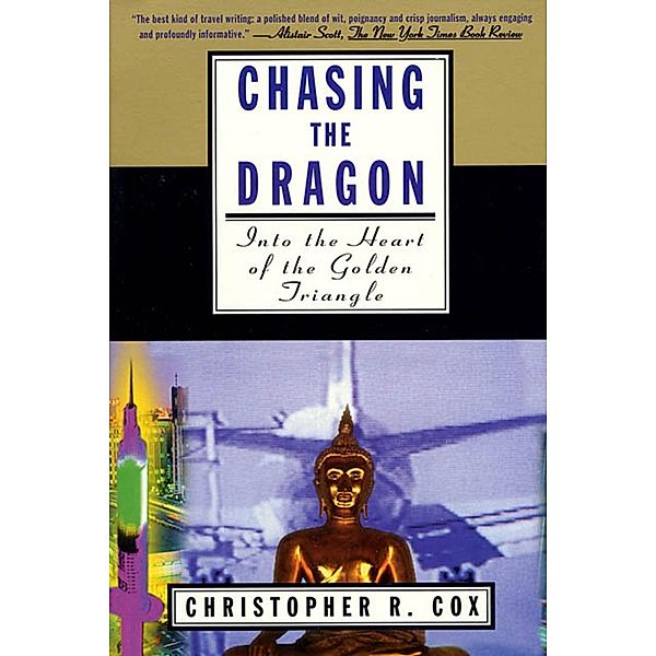 Chasing the Dragon, Christopher R. Cox