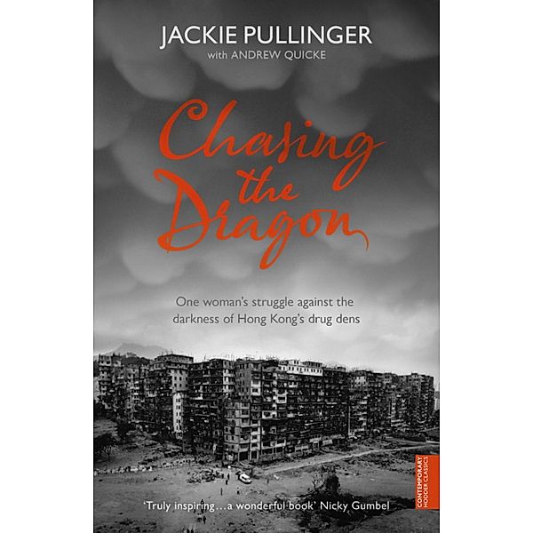 Chasing the Dragon, Jackie Pullinger, Andrew Quicke