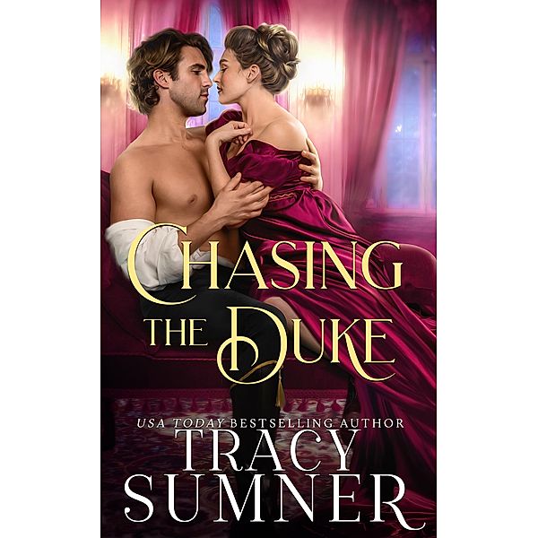 Chasing the Duke (Twelve Days, #7) / Twelve Days, Tracy Sumner