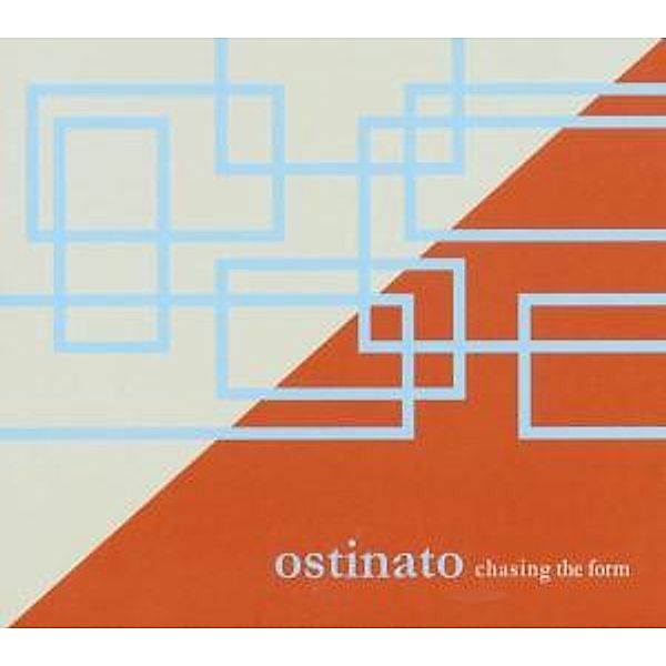 Chasing The Form, Ostinato