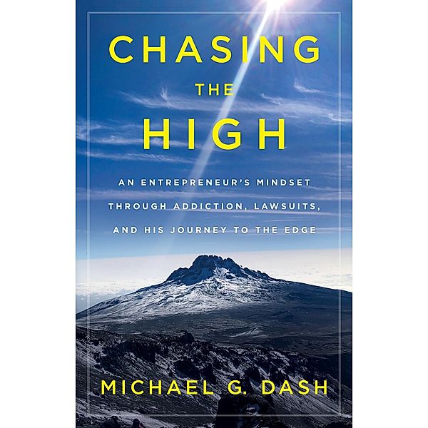 Chasing the High, Michael G. Dash