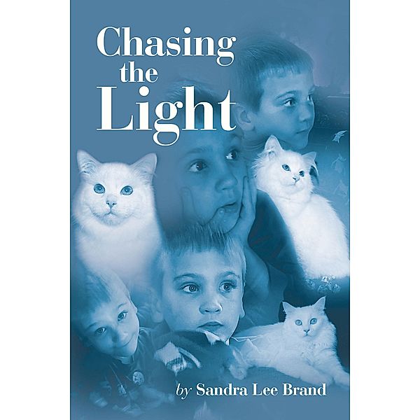 Chasing the Light, Sandra Lee Brand