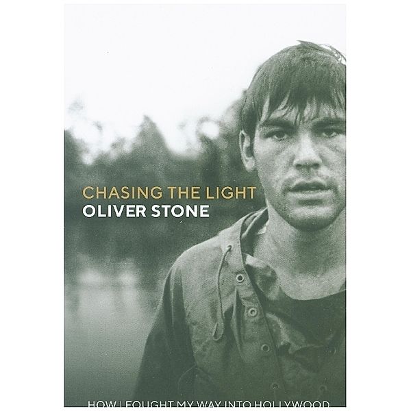 Chasing The Light, Oliver Stone