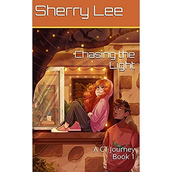 Chasing The Lights: A CT Journey, Book 1 / Sherry Hutchison, Sherry Hutchison