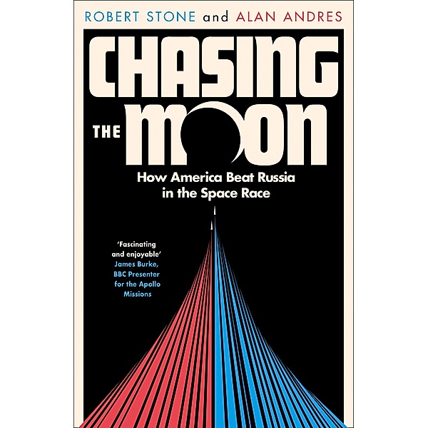 Chasing the Moon, Robert Stone, Alan Andres