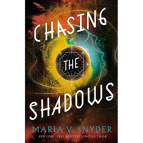Chasing the Shadows (Sentinels of the Galaxy, #2) / Sentinels of the Galaxy, Maria V. Snyder