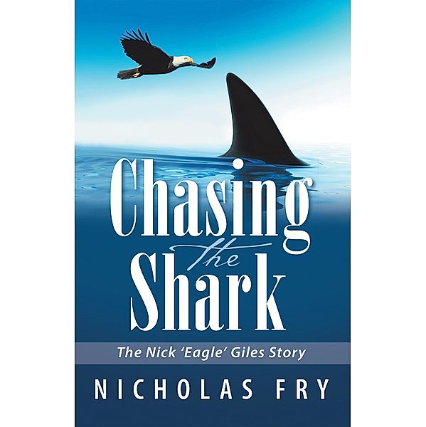 Chasing the Shark, Nicholas Fry