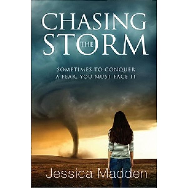 Chasing The Storm, Jessica Madden