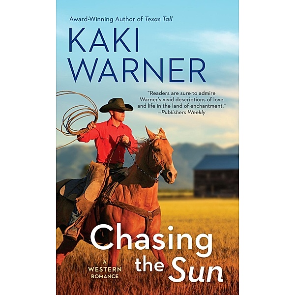 Chasing the Sun / Western Romance, A Bd.3, Kaki Warner