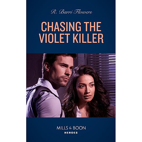 Chasing The Violet Killer (Mills & Boon Heroes), R. Barri Flowers