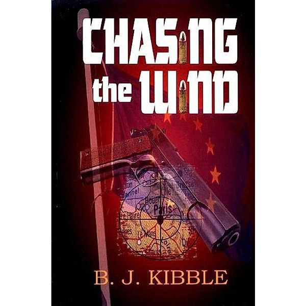 Chasing The Wind, B J Kibble